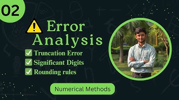 Round-Off, Truncation & Significant Digits | Exam Question Explanation