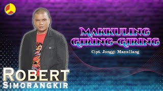 Robert Simorangkir - Makkuling Giring Giring (Vidio Lirik)
