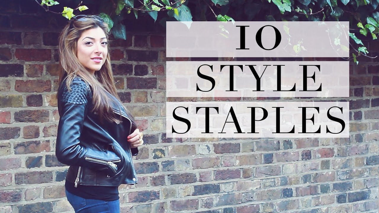 Top 10 Style Staples | Amelia Liana