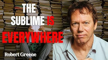 The Sublime Explained: Why I Had to Write About It | Robert Greene