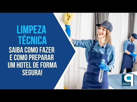 COMO FAZER A LIMPEZA TÉCNICA DE HÓTEIS? | Dicas Rápidas LP