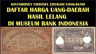 PRICE LIST OF INDONESIAN REGIONAL CURRENCY / ORIDA FROM 'CORE' AUCTION AT BANK INDONESIA MUSEUM -...
