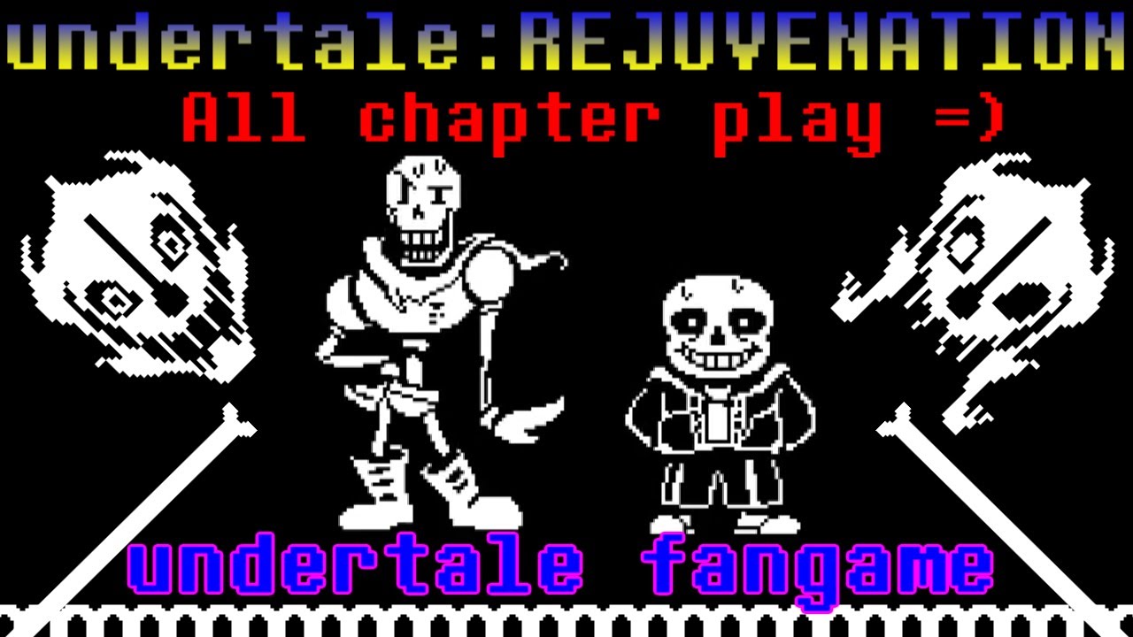 [Scratch] undertaleREJUVENATION all chapter play! [undertale fangame