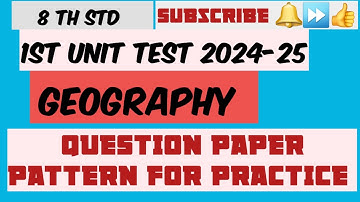 8 th std 1st Unit Test 24-25, GEOGRAPHY QUESTION PAPER PATTERN FOR PRACTICE. SUBSCRIBE🔔GET NOTIFIED