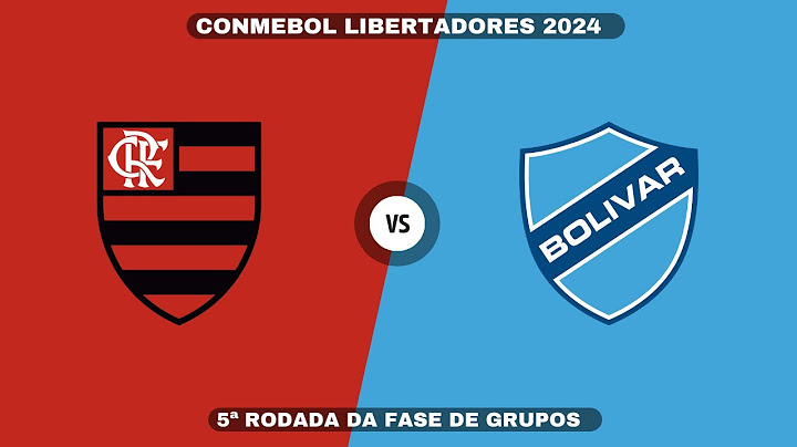 FLAMENGO X BOLÍVAR | CONMEBOL LIBERTADORES 2024