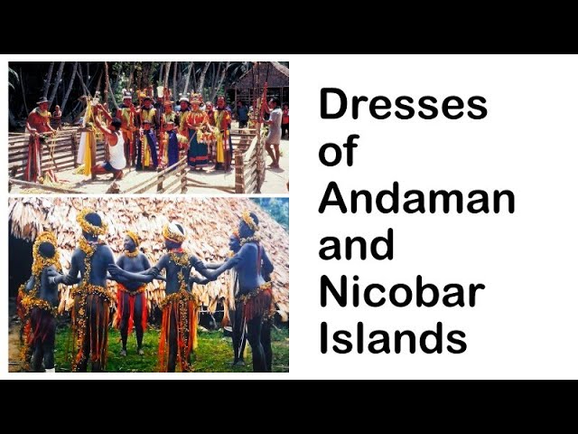 andaman and nicobar islands traditional clothing - Google Search | Andaman  and nicobar islands, Nicobar islands, Island holiday