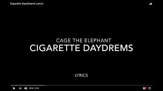 Video thumbnail of "Cigarette Daydreams Lyrics"