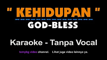 God bless - Kehidupan. Karaoke - Tanpa vocal.