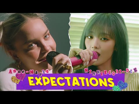 Anne-Marie, 민니 ((여자)아이들) - Expectations