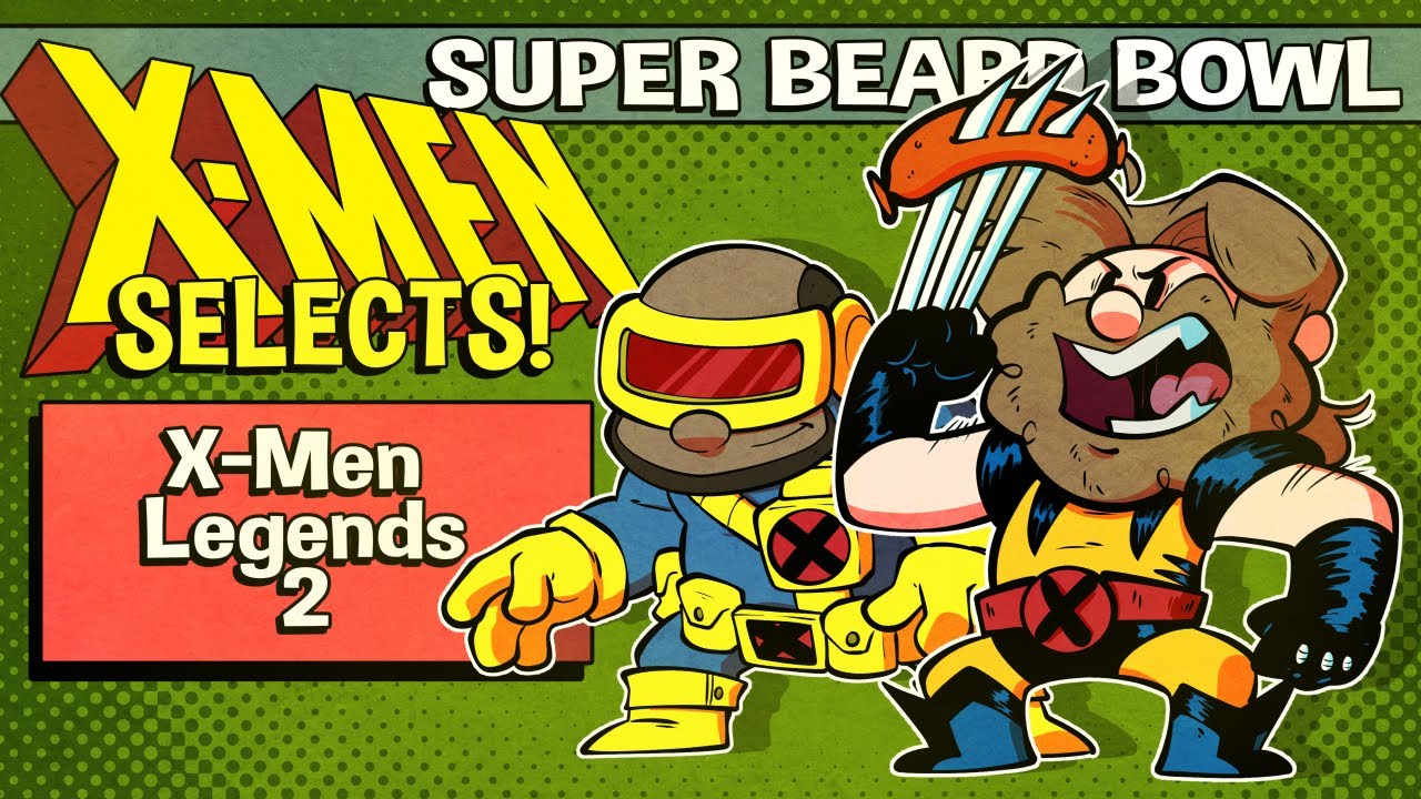 X-Men Selects | Ep. #6 | X-Men Legends 2: Rise of Apocalypse | Super Beard Bowl