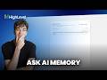 How To Use Ask AI Memory in HighLevel for Personalization