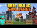 Best build challenge in minecraft with my friend part2😃