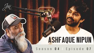I started a Podcast | Ashfaque Nipun | Episode 7 | Season 4