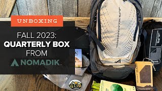 Unboxing the Fall 2023 Day Adventure QUARTERLY Box from Nomadik