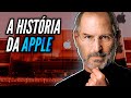 A História da Apple - Histórias de Sucesso #24