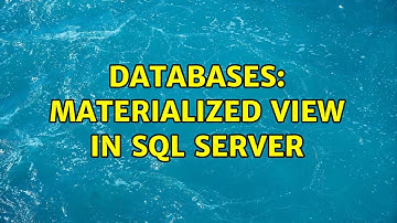 Databases: Materialized view in SQL Server (2 Solutions!!)