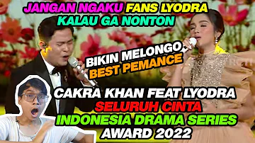 MERINDING❗ Cakra Khan Feat Lyodra - Seluruh Cinta | INDONESIAN DRAMA SERIES AWARDS | REACTION