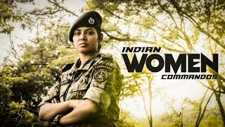 Indian Women Commandos || WOMEN SOLDIERS  in action || MILITARY MOTIVATION