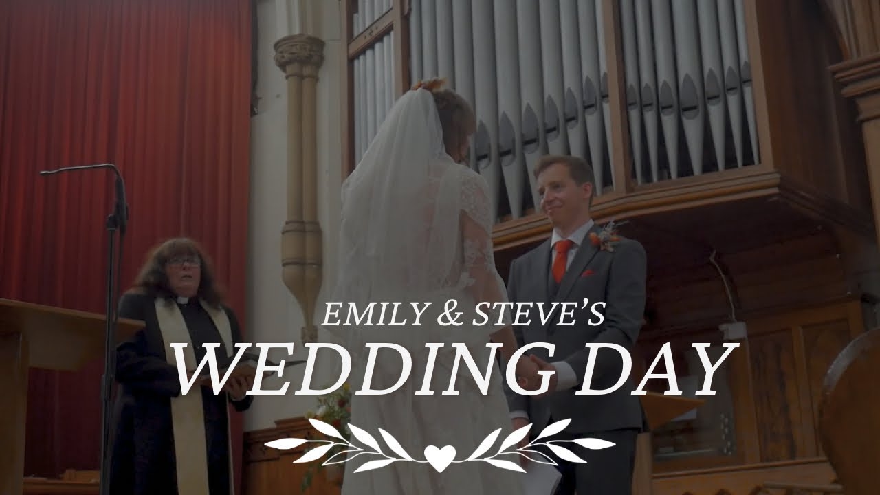 | Emily & Steve’s Wedding Day | - YouTube