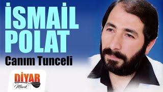 İsmail Polat - Tunceli Resimi