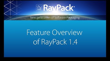 RayPack - Software Packaging - Feature Overview