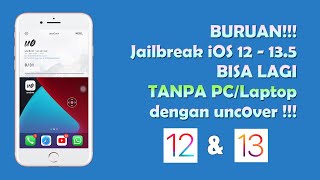 🔥🔥🔥 BURUAN !! Jailbreak TANPA PC KEMBALI LAGI untuk iOS 12 - 13.5 dengan unc0ver !! 🔥🔥🔥