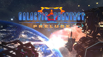 Galactic Phantasy Prelude - Universal - HD Gameplay Trailer