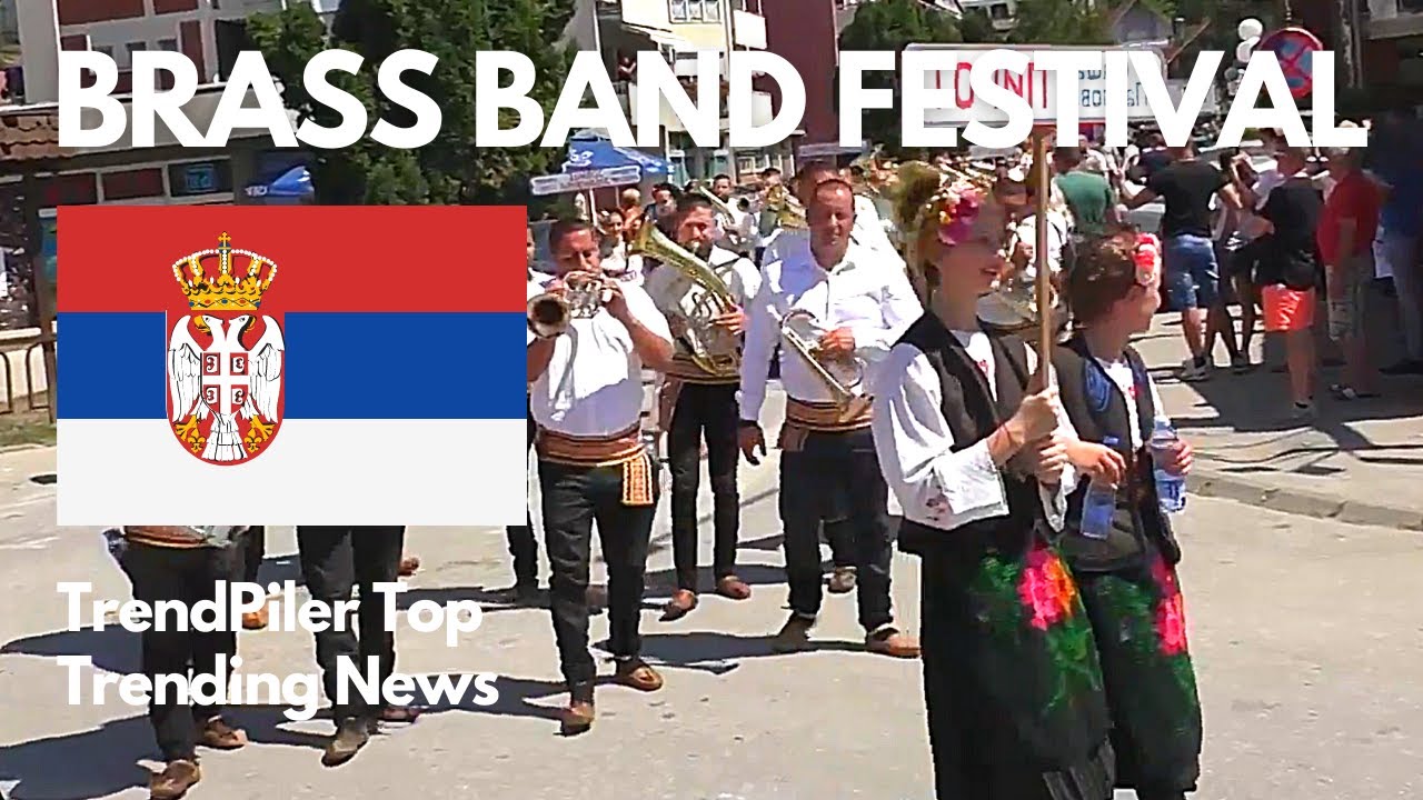 Serbia World's largest brass band festival returns to Guca YouTube