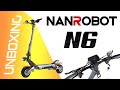 Trottinette lectrique  nanrobot n6  unboxing de la meilleure de 2022 