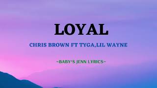 LOYAL - CHRIS BROWN FT  TYGA,LIL WAYNE