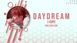 J-Hope - Daydream (ColorCodedLyrics Han|Rom|Eng)