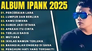 Download Lagu Ipank full album MP3