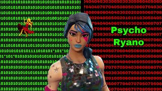 Introducing Psycho Ryano