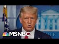 Trump Defends Sharing Bogus COVID-19 'Cure' At Odds With His Own FDA | The 11th Hour | MSNBC
