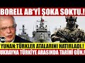 Borell'den İtiraf: Türkiye Bölgesel Güç Ve Başarısı İnkar Edilemez.!