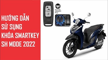 HƯỚNG DẪN SỬ DỤNG SMARTKEY SH MODE 2022 | HEAD VĨNH CÁT