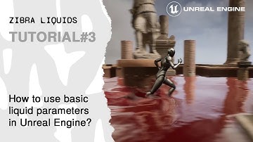 Zibra Liquids - Tutorial 3. How to use basic liquid parameters | Unreal Engine