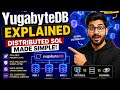 YugabyteDB Explained in Simple Language | Distributed SQL Database for Beginners