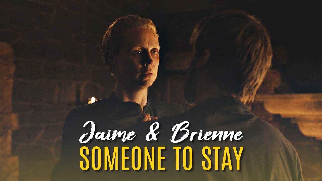 Jaime & Brienne | Someone To Stay