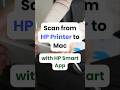 How to Scan from HP Printer to Mac with HP Smart App #hpprinter #shortsfeed