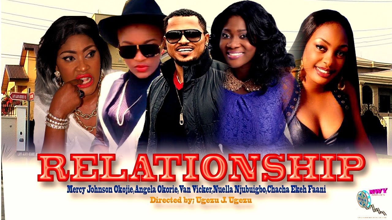 Download Relationships Season   - Latest Nigerian Nollywood   Movie
