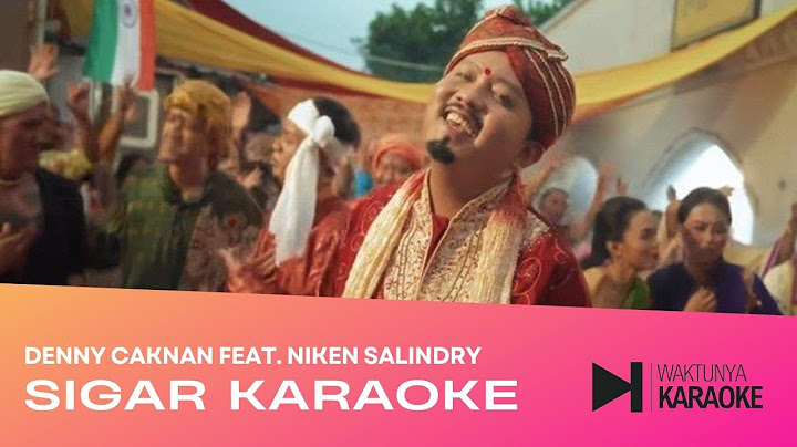 DENNY CAKNAN FEAT. NIKEN SALINDRY - SIGAR (KARAOKE VERSION)