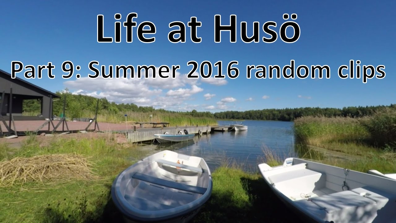 Life at Husö, part 9: Summer 2016 random clips
