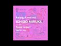 Tomggg &amp; ena mori / いちごミルク(daphnis Remix)