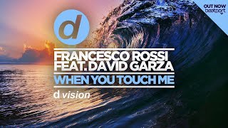Miniatura de "Francesco Rossi feat. David Garza - When You Touch Me [Cover Art]"