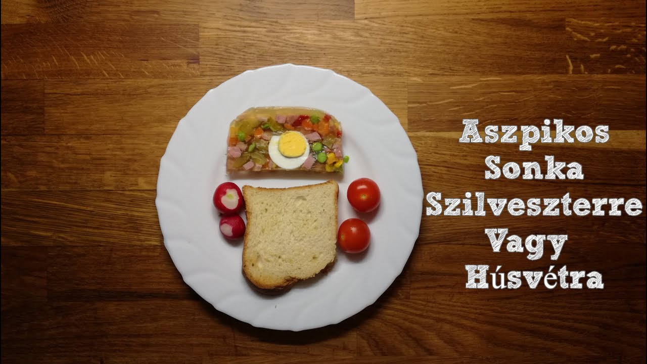 Retro konyha - Húsvéti / Szilveszteri aszpikos sonka 🌽🥕🥒🍗🥚