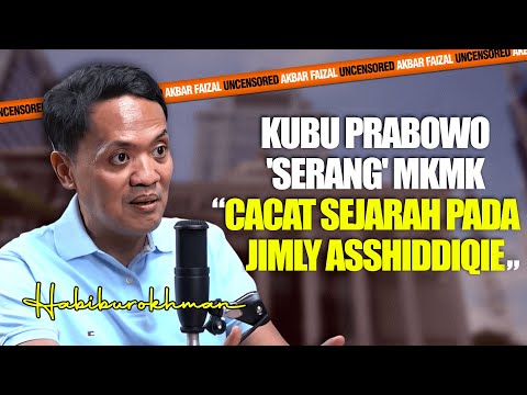 KUBU PRABOWO 'SERANG' MKMK: "CACAT SEJARAH PADA JIMLY ASSHIDDIQIE"