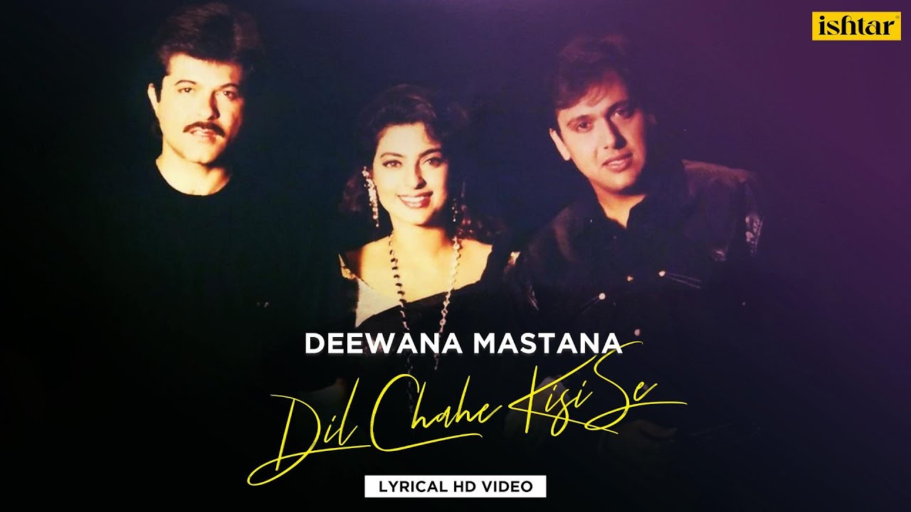 Dil Chahe Kisi Se  Deewana Mastana  Lyrical Video Govinda Anil Kapoor  Juhi Chawla Alka Yagnik
