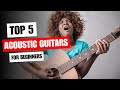 5 Best Acoustic Guitars for Beginners in 2023