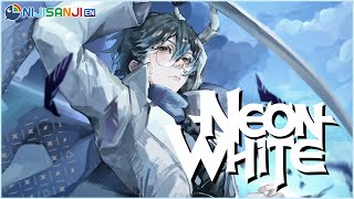 【NEON WHITE】All my homies hate heaven【NIJISANJI EN | Ike Eveland】